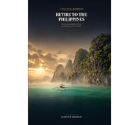 Retire to the Philippines: Visas, Costs, and the Real Process for Civilians and U.S. Veterans