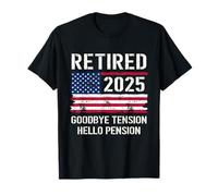 Retired 2025 Goodbye Tension Hello Pension Retire Retirement T-Shirt