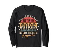 Retired 2026 not my problem anymore Men Women Retirement Manche Longue