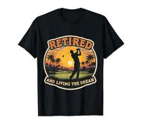 Retired and Living The Dream Golf Lover Golfeur Retirement T-Shirt Graphique avec Valeur