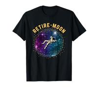 Retired Astronaut Retirement Retire Moon T-Shirt