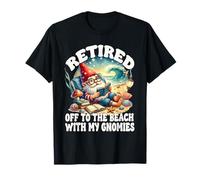 Retired Beach Gnome For Teacher Summer Retirement Saying T-Shirt