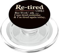 Retired Definition Was Fatigué Yesterday I M Tired Again Today PopSockets PopGrip pour MagSafe