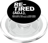 Retired Definition Was Fatigué Yesterday I M Tired Again Today PopSockets PopGrip pour MagSafe