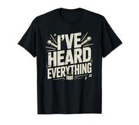 Retired Drum Teacher Who Heard Every Bad Fill Imaginable T-Shirt