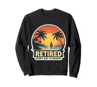 Retired Every Day Is Sunday Beach Vacances Summer Holidays Sweatshirt