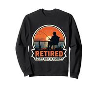 Retired Every Day Is Sunday Funny Fishing Fisher Fishererman Sweatshirt