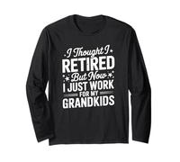 Retired Grandpa Proud Grandkids Family Love Retirement Life Manche Longue