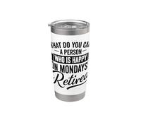 Retired Happy On Mondays Retirement Devis Gobelet isotherme en acier inoxydable double paroi
