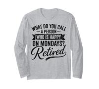 Retired Happy on Mondays Retirement Devis Manche Longue