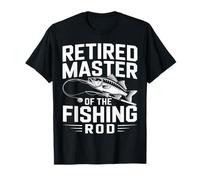 Retired Master of The Fishing Rod Pêcheur Retirement T-Shirt