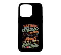Retired Music Teacher Retirement Music Educator Humour Coque pour iPhone 15 Pro Max