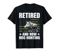 Retired Now Wild Hog Hunting Wild Sanglier Hunter Sanglier Saison T-Shirt