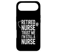 Retired Nurse Trust Me I Am Still A Nurse Humour Coque pour iPhone Air