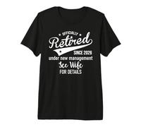 Retired Officially Retirement Under New Management See Wife T-Shirt Haut de Gamme