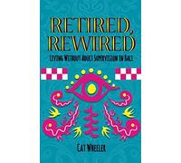 Retired, Rewired: Living Without Adult Supervision in Bali