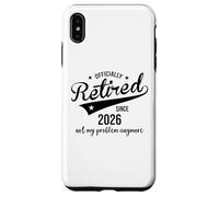Retired Since 2026 Retired Not My Problem Anymore Retirement Coque pour iPhone XS Max
