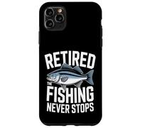 Retired The Fishing Never Stops Pêcheur Coque pour iPhone 11 Pro Max