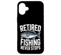 Retired The Fishing Never Stops Pêcheur Coque pour iPhone 16 Plus