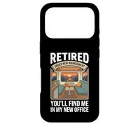 Retired Under New Management You’LL Find Me in My New Office Coque pour iPhone 17 Pro