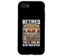 Retired Under New Management You’LL Find Me in My New Office Coque pour iPhone SE (2020) / 7/8