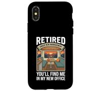 Retired Under New Management You’LL Find Me in My New Office Coque pour iPhone X/XS