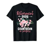 Retirement 2026 Countdown in Progress Women Floral Lover T-Shirt