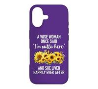 Retirement A Wise Woman Once Said I'm Outta Here Im Retired Coque pour iPhone 17