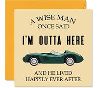 Retirement Card for Men Him - A Wise Man Once Said I'm Outta Here - Humorous Funny Leaving Cards for Work Colleagues, 145mm x 145mm Birthday Greeting Cards, Happy Retirement Cards for Men