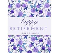 Retirement Guest Book to Sign Purple: Happy Retirement Guest Book Sign in & Leave Message