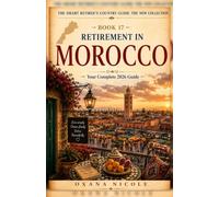 Retirement in Morocco: Your Complete 2026 Guide for American, British & Canadian Retirees