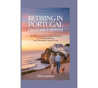 Retiring in Portugal on $2,500 a Month: The 2026 American’s Guide to Moving, D7 Visas, Healthcare, and Affordable Coastal Living