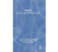 Retiring - Kathy E. Kram - Taylor amp Francis Ltd - Livre en Anglais - Hardback Kathy E. KramKathy E. Kram (Auteur)