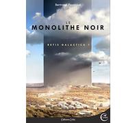 RETIS GALACTICA 1 - LE MONOLITHE NOIR