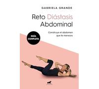 Reto diástasis abdominal/ Rectus abdominis diastasis: Construye El Abdomen Que Te Mereces