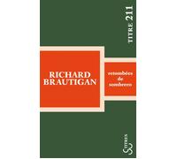 Retombées de sombrero - Richard Brautigan - Bourgois - Poche - Roman