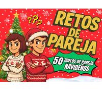 RETOS DE PAREJA: El Libro para Parejas para una Navidad Divertida: 50 Retos, Juegos e Ideas para Noches Mágicas e Inolvidables.