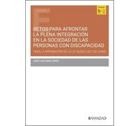 Retos para afrontar la plena integración en la sociedad de las personas con discapacidad