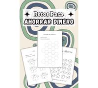 Retos Para Ahorrar Dinero: Diario de Seguimiento con 4 Desafíos de Ahorro Diferentes | Toma el Control de Tus Finanzas y Asegura un Futuro | Una ... de ahorrar 100€, 250€, 300€, 500€, 1000€