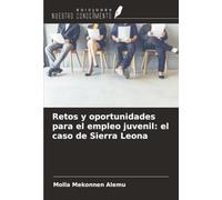 Retos y oportunidades para el empleo juvenil: el caso de Sierra Leona