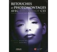 Retouches et photomontages avec photoshop cs5. technique avancees pour les profe EVENING/SCHEWE (Auteur)