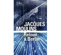 Jacques Moulins – Retour à Berlin – Roman – Poche