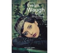 Retour à Brideshead Evelyn Waugh (Auteur), Georges Belmont (Auteur)