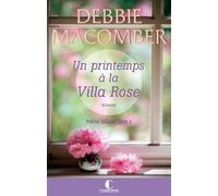 Retour À Cedar Cove - Tome 2 - Un Printemps À La Villa Rose