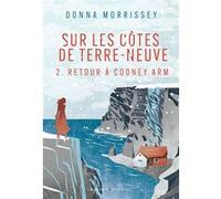 Retour à Cooney Arm Donna Morrissey (Auteur)