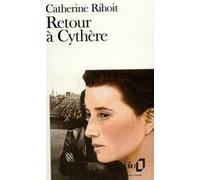 Retour à Cythère - Catherine Rihoit - Gallimard - Poche - Livre