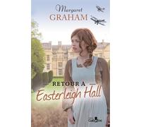 Retour à Easterleigh Hall Édition en gros caractères - Margaret Graham - Gabelire - broché - Roman
