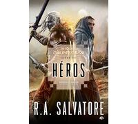 R. A. Salvatore – Retour à Gauntlgrym – Tome 3 : Héros