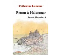 Retour à Halstronar: Le cycle d'Énora livre 4