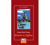 Retour à Jaffna - Jean-Paul Lafrance - Kailash Eds - broché - Roman